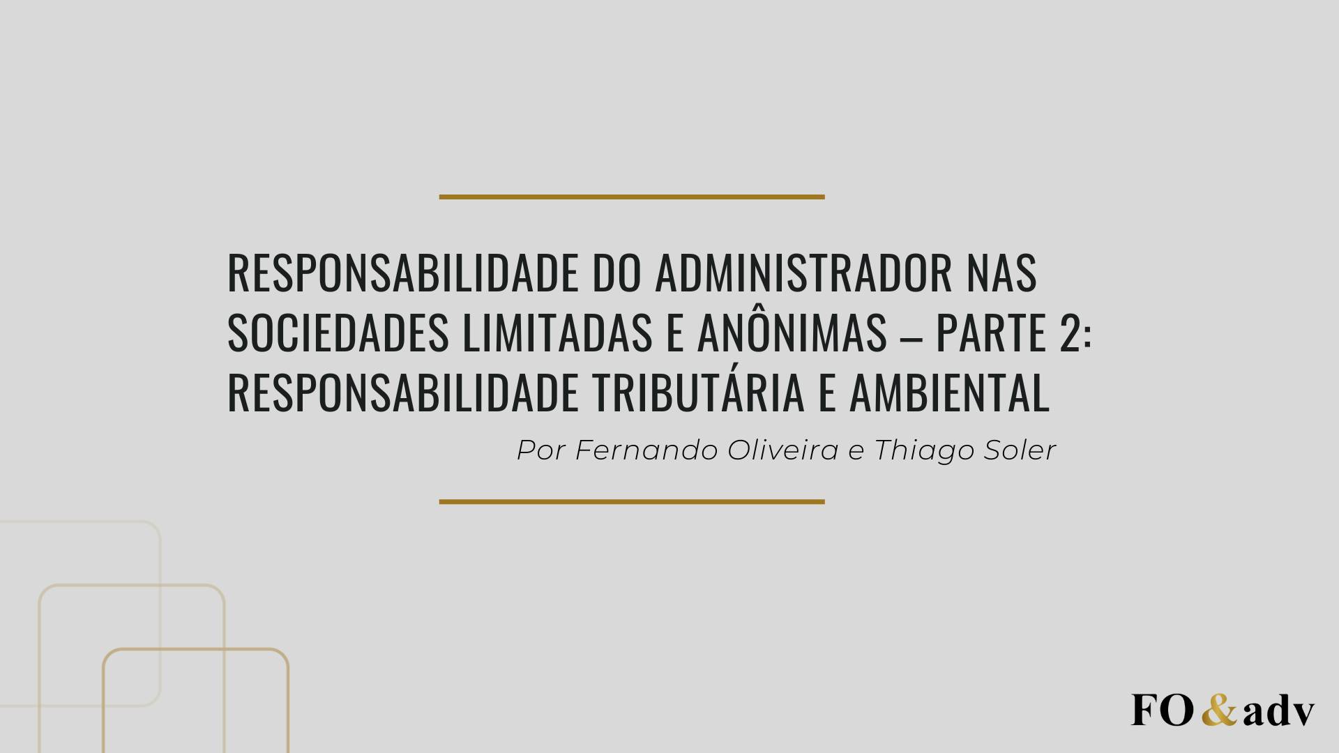 Responsabilidade do administrador nas sociedades limitadas e anônimas