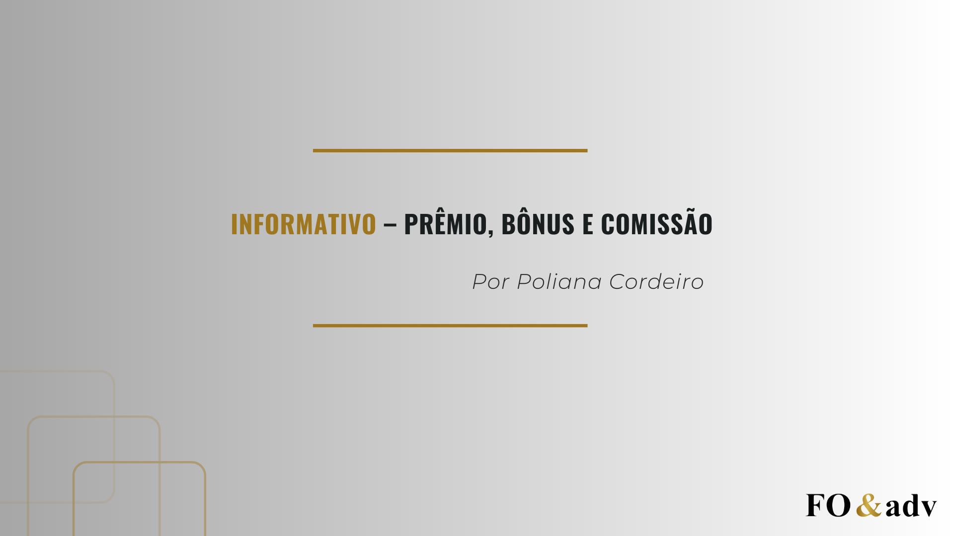 Informativo – Prêmio, Bônus e Comissão